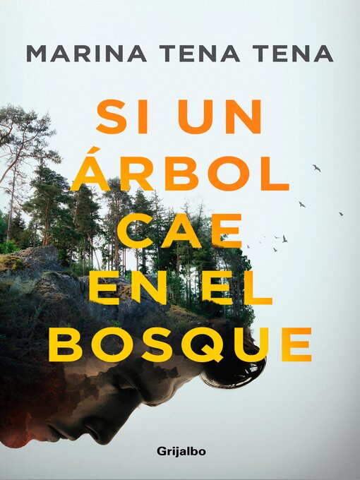 Title details for Si un árbol cae en el bosque by Marina Tena Tena - Available